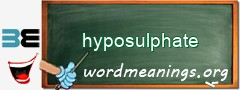 WordMeaning blackboard for hyposulphate